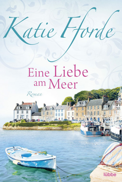 Eine Liebe am Meer: Roman