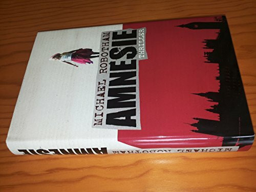 Amnesie: Thriller