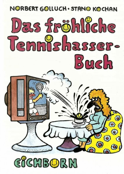 Das fröhliche Tennishasserbuch