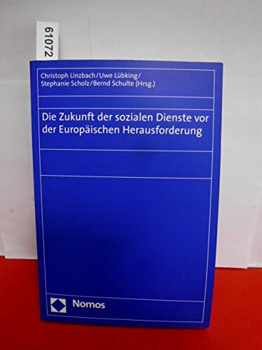 Die Zukunft der sozialen Dienste vor der Europäischen Herausforderung
