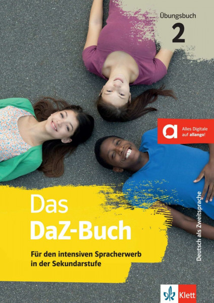 Das DaZ-Buch 2: Für den intensiven Spracherwerb in der Sekundarstufe. Übungsbuch mit digitalen Extras