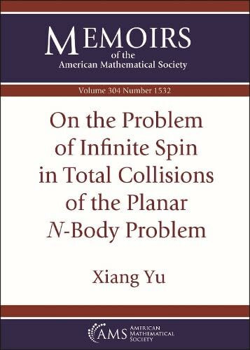 On the Problem of Infinite Spin in Total Collisions of the Planar $n$-body Problem (Memoirs of the American Mathematical Society, 304)