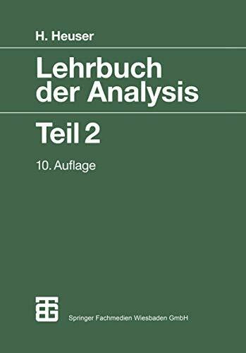 Lehrbuch der Analysis, 2 Tle., Tl.2 (Mathematische Leitfäden)