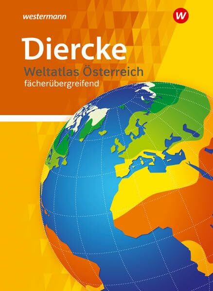 Diercke Weltatlas Österreich fächerübergreifend, Neubearbeitung