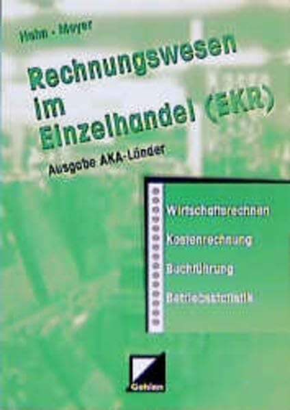 Rechnungswesen im Einzelhandel (EKR), Ausgabe AkA-Länder, EURO, Lehrbuch: EKR und Nettobuchung /Ausgabe AkA-Länder. Lehrbuch