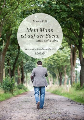 Mein Mann ist auf der Suche: nach sich selbst