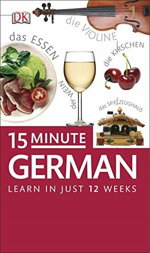15-Minute German: Learn in just 12 Weeks (Eyewitness Travel 15-Minute)