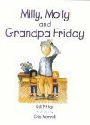 Milly, Molly and Grandpa Friday