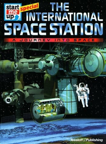 The International Space Station: A Journey into Space (Start Me Up Special)