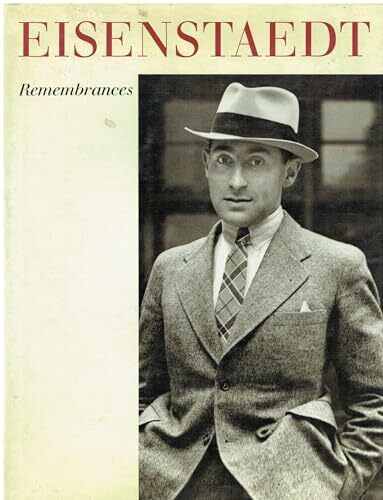 Eisenstaedt, Remembrances: Ed. by Doris C. O'Neil