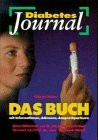 Diabetes- Journal. Das Buch. Mit Informationen, Adressen, Ansprechpartner