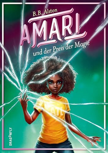 Amari und der Preis der Magie: Endlich! Die Fortsetzung des Weltbestsellers | Spannung, Magie und Herz für Fantasy-Fans ab 10 Jahren