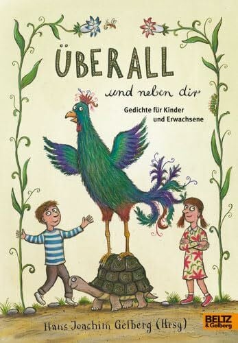 Überall und neben dir: Gedichte für Kinder und Erwachsene