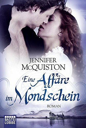 Eine Affäre im Mondschein: Roman