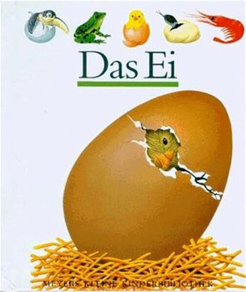 Das Ei (Meyers kleine Kinderbibliothek)