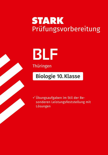 STARK Biologie 10. Klasse - BLF Gymnasium Thüringen - Prüfungsvorbereitung: Aufgaben mit Lösungen (Zentrale Tests und Prüfungen)