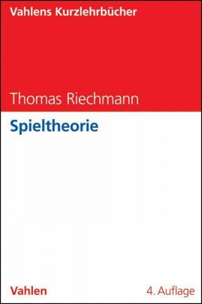 Spieltheorie (Vahlens Kurzlehrbücher)