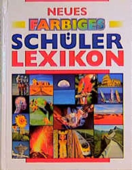 Neues farbiges Schülerlexikon