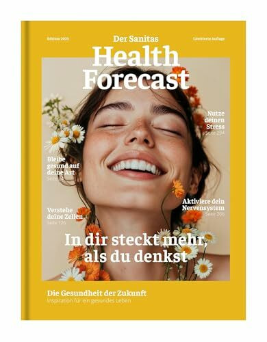 In dir steckt mehr, als du denkst – Die Gesundheit der Zukunft: Edition 2025