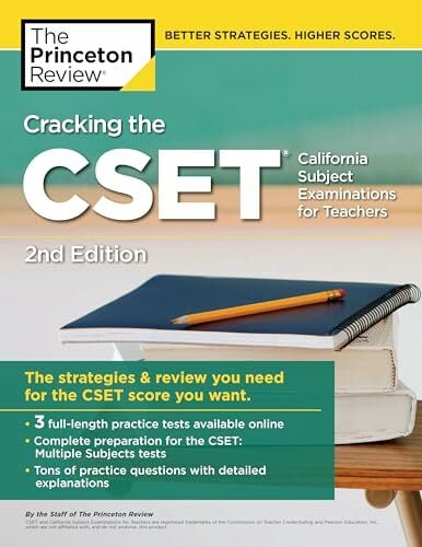 Cracking the CSET (California Subject Examinations for Teachers), 2nd Edition: The Strategy & Review You Need for the CSET Score You Want (Professional... Cracking the CSET (California Subject Examinations for Teachers), 2nd Edition: The Strategy & Review You Need for the CSET Score You Want (Professional Test Preparation)
