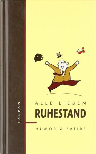 Alle lieben Ruhestand