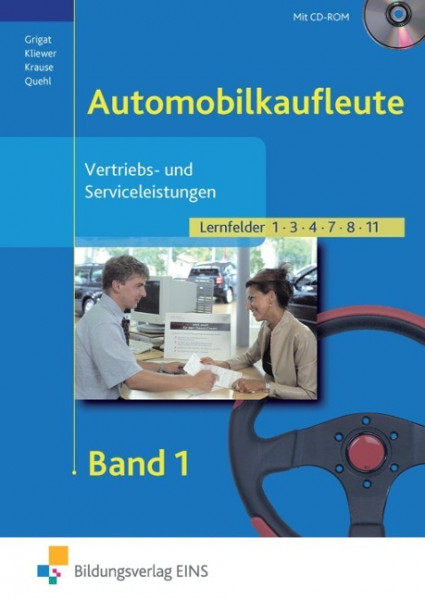 Vertriebs- und Serviceleistungen für Automobilkaufleute 1. Lehr- und Fachbuch