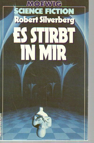 Es stirbt in mir.