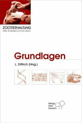 Zootierhaltung: Grundlagen