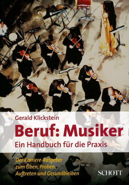 Beruf: Musiker: Ein Handbuch für die Praxis