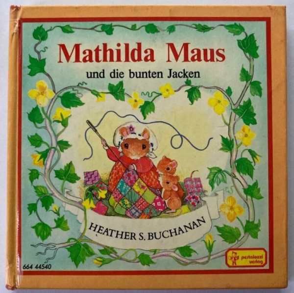 Mathilda Maus und die bunten Jacken