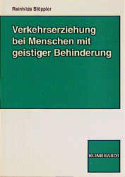 Verkehrserziehung bei Menschen mit geistiger Behinderung