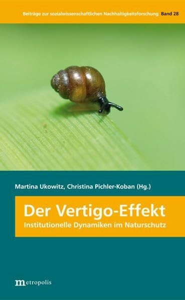 Der Vertigo-Effekt: Institutionelle Dynamiken im Naturschutz