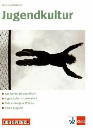 Jugendkultur: Klasse 10-13 (Unterrichtsmagazine Spiegel@Klett)