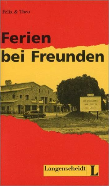 Ferien bei Freunden (Stufe 2) (Leichte Lektüren Deutsch als Fremdsprache / Stufe 2)