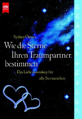 Wie die Sterne Ihren Traumpartner bestimmen. Das Liebeshoroskop für alle Sternzeichen