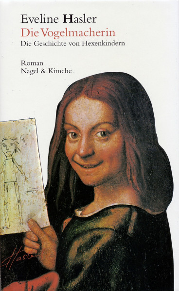 Die Vogelmacherin: Die Geschichte von Hexenkindern. Roman