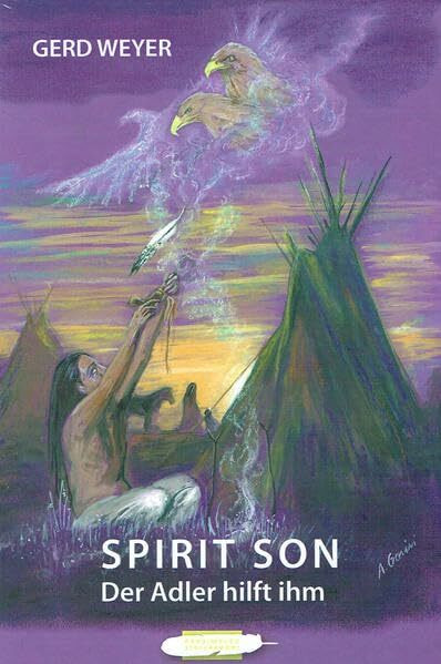 Spirit Son: Der Adler hilft ihm
