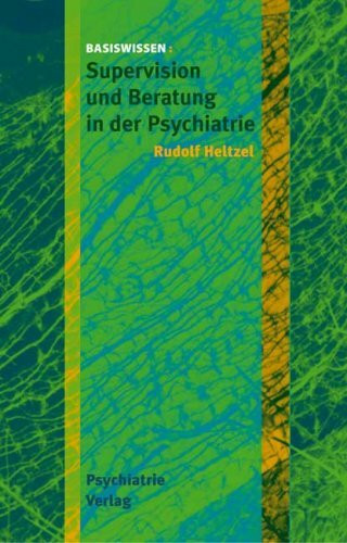 Supervision und Beratung in der Psychiatrie