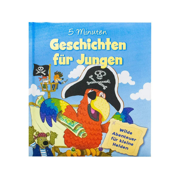 5 Minuten Geschichten für Jungen: Wilde Abenteuer für kleine Helden