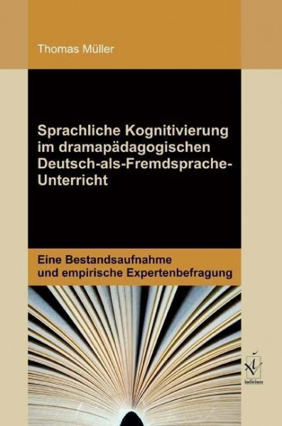 Sprachliche Kognitivierung im dramapädagogischen Deutsch-als-Fremdsprache-Unterricht