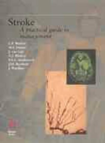 Stroke: A Practical Guide to Management