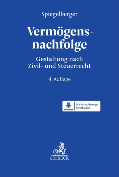 Vermögensnachfolge: Gestaltung nach Zivil- und Steuerrecht