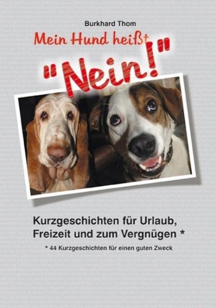 Mein Hund heißt "NEIN!"