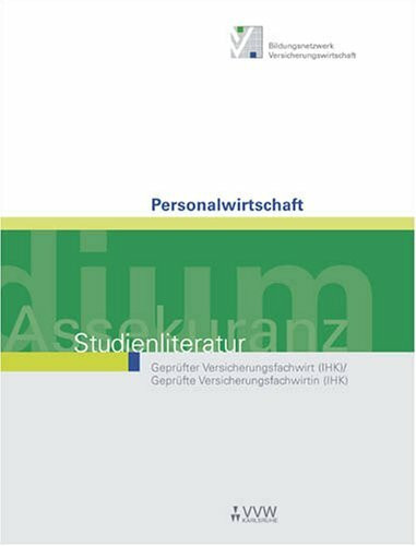 Personalwirtschaft (Studienliteratur Geprüfter Versicherungsfachwirt /Geprüfte Versicherungsfachwirtin)