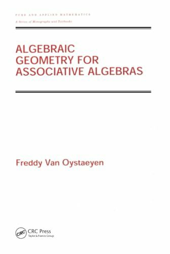 Algebraic Geometry for Associative Algebras (Pure & Applied Mathematics)