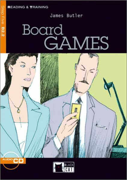 Board Games - Buch mit Audio-CD: Text in English. Class 9/10 (Black Cat Reading & Training - Intermediate - Step 5 / Einsprachig)