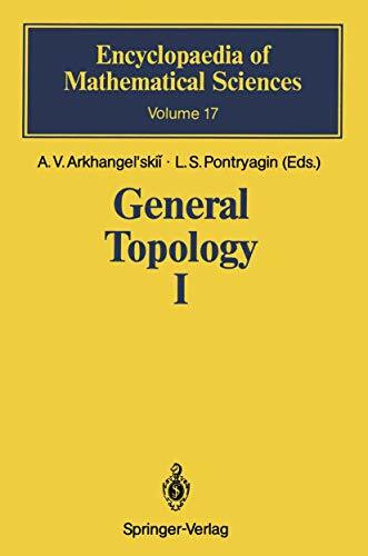 General Topology I: Basic Concepts and Constructions Dimension Theory (Encyclopaedia of Mathematical Sciences, Band 17)