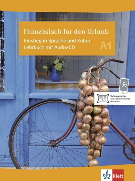 Französisch für den Urlaub A1. Lehrbuch mit Audio-CD