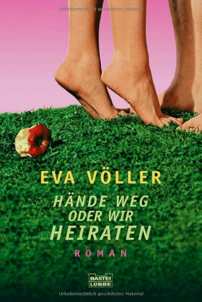 Hände weg oder wir heiraten: Roman: Roman. Originalausgabe (Allgemeine Reihe. Bastei Lübbe Taschenbücher)