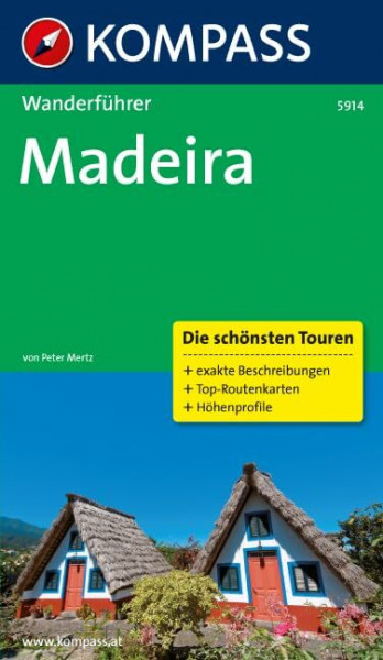 Madeira: Wanderführer mit Tourenkarten und Höhenprofilen (KOMPASS Wanderführer, Band 5914)